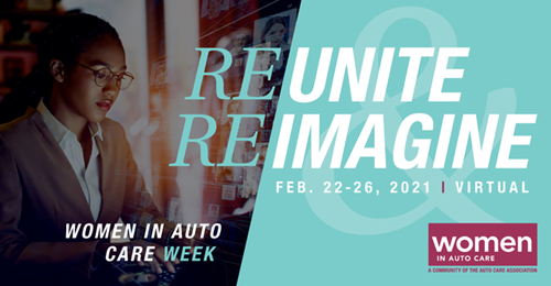 Women in Auto Care Week, a virtual conference organized by Women in Auto Care, a community of the Auto Care Association, is set to take place Feb. 22-26, 2021.